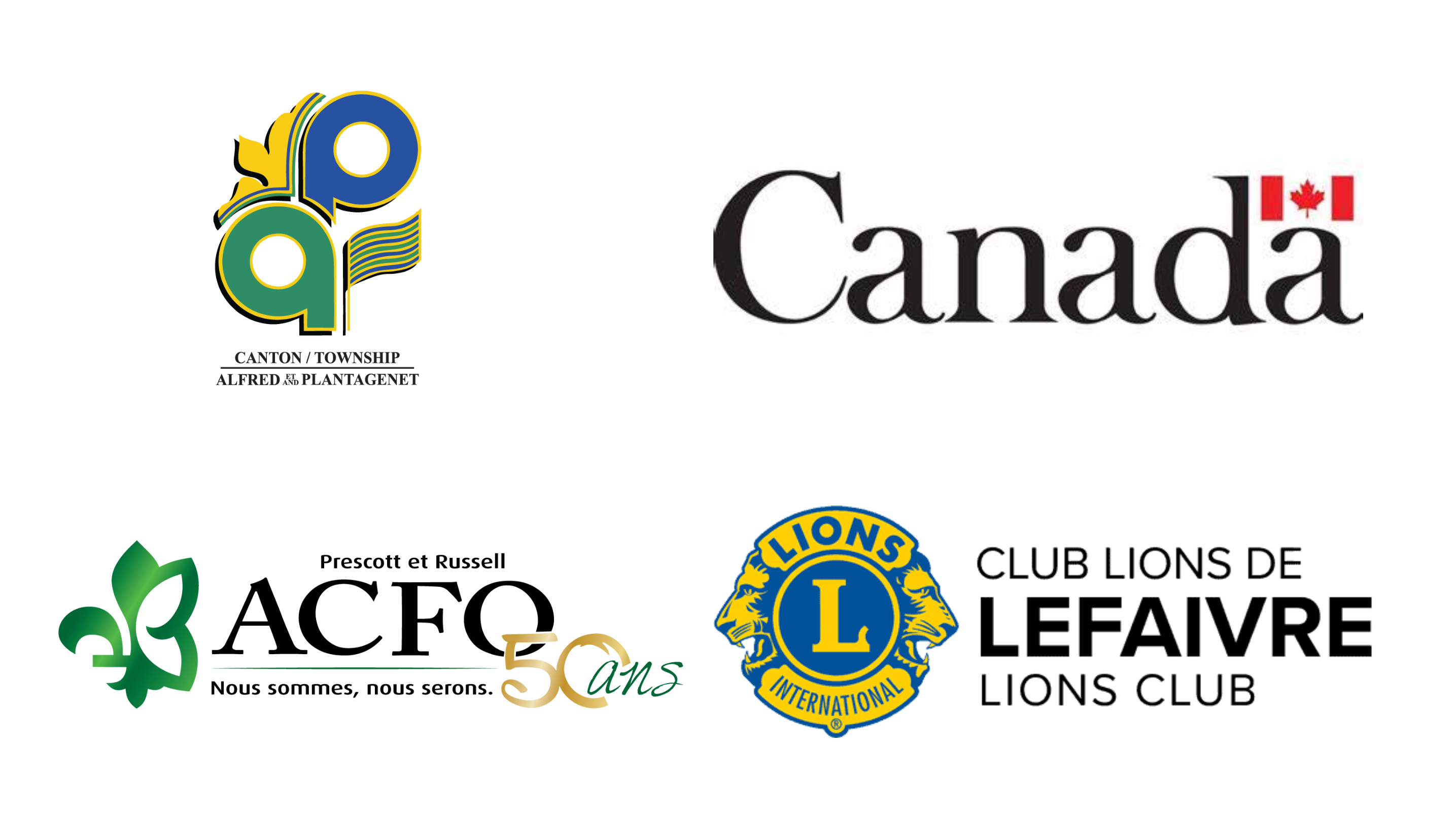 Logo de commanditaires majeurs : Canton d'Alfred et Plantagenet, Patrimoine Canada, Association des communautés francophone de l'Ontario, Le Club Lions de Lefaivre 