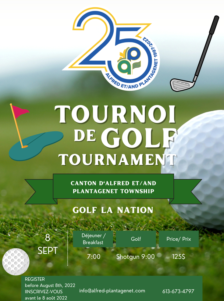 Affiche du tournoi de golf du vingt-cinquième anniversaire. Départ à 9h le 8 septembre 2022, 125$ par golfeur, inscrivez-vous au info@alfred-plantagenet.com 