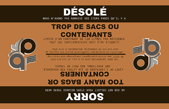 Autocollant orange indiquant un trop grand nombre de sacs ou de conteneurs pour la collecte hebdomadaire des ordures et du recyclage. Appelez le 6 1 3 6 7 3 4 7 4 pour plus d'informations.