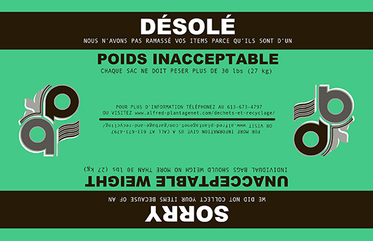 Autocollant vert indiquant un poids inacceptable pour la collecte hebdomadaire des ordures et du recyclage. Appelez le 6 1 3 6 7 3 4 7 4 pour plus d'informations.