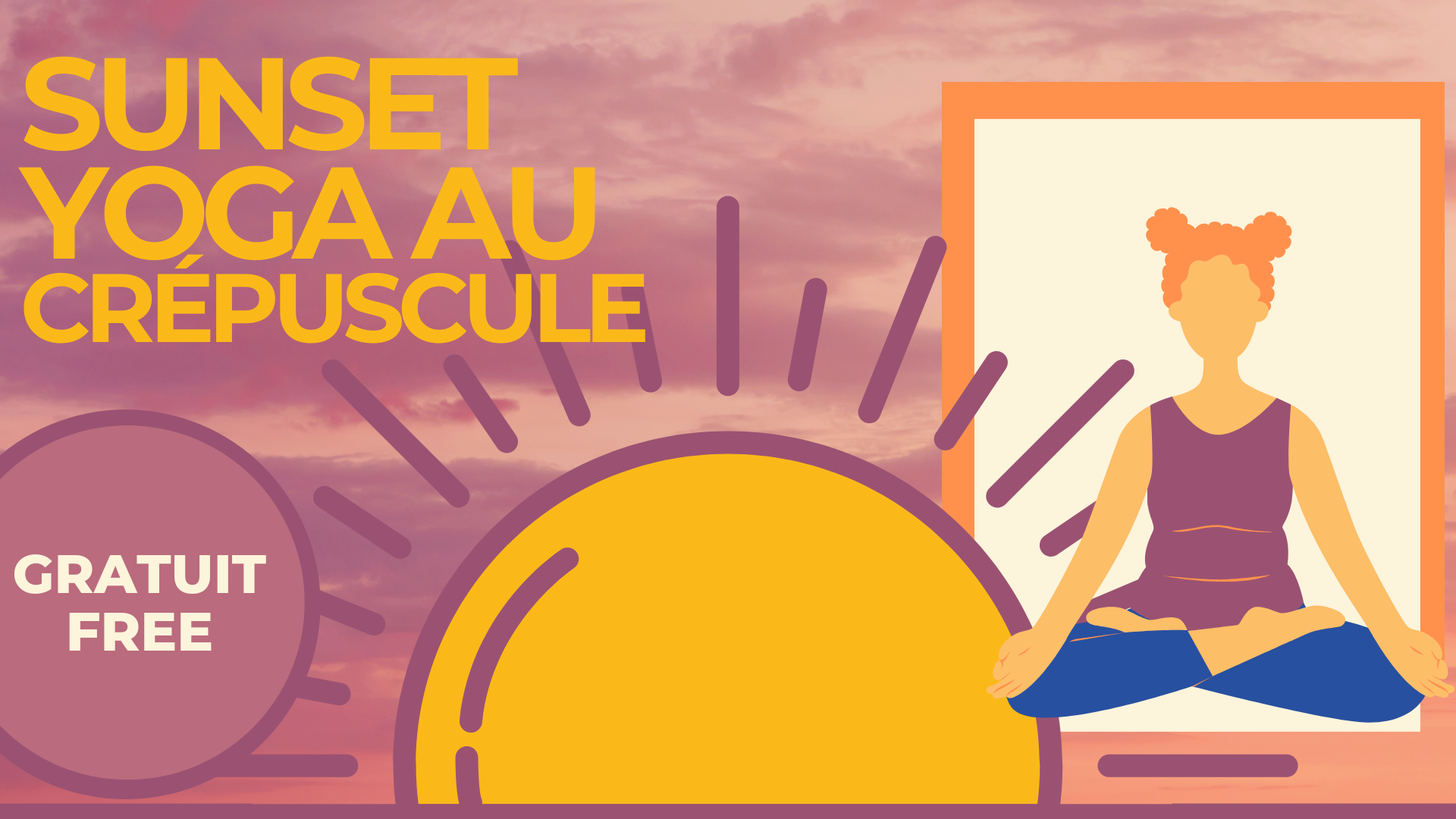 Sunset yoga graphic with seated person and sun. Text: "Gratuit/Free."